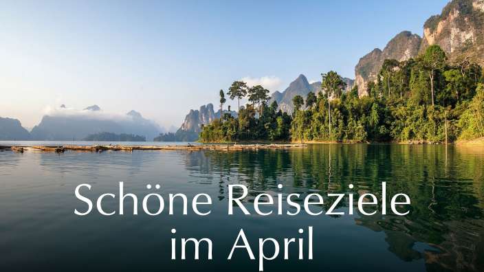 Ein Bild eines Sees mit den Worten " schöne reiseziele im april " darunter