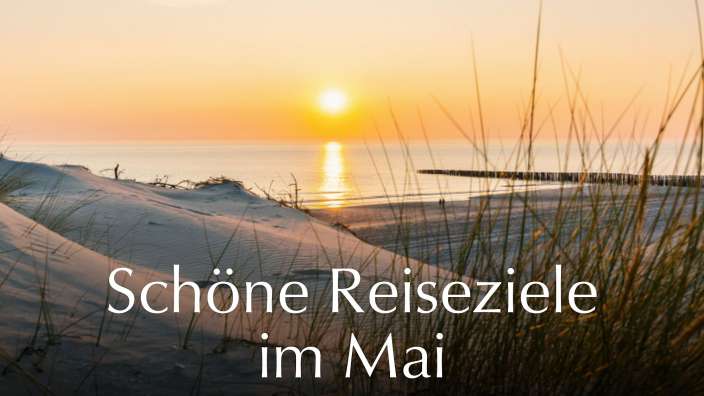 Ein Bild eines Strandes mit der Aufschrift schöne reiseziele im mai